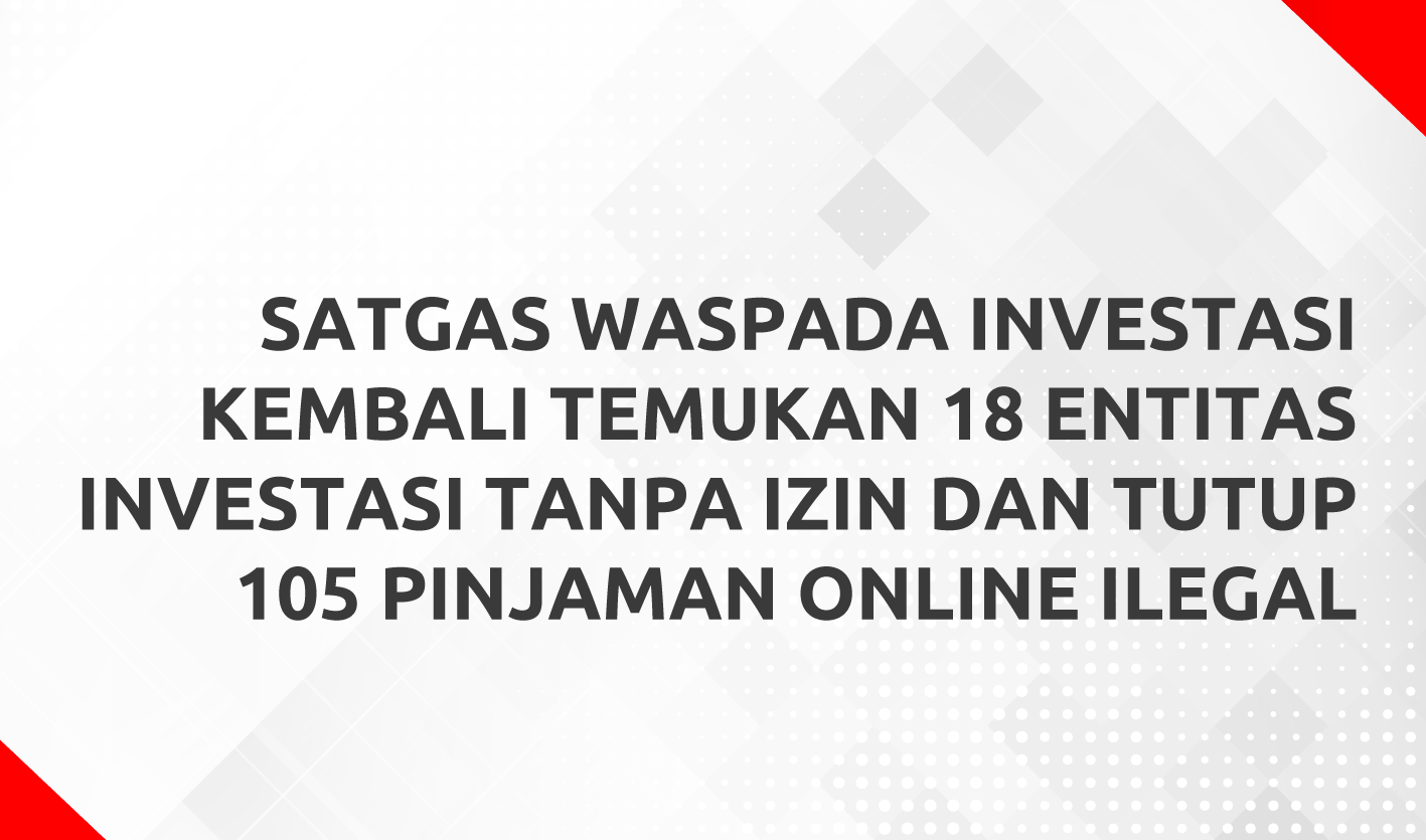 SWI Rilis 18 Entitas Investasi Ilegal, Salah Satunya Heart of Hope