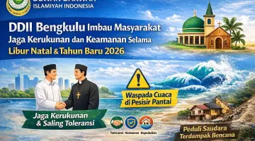 DDII Bengkulu Imbau Masyarakat Jaga Kerukunan dan Keamanan Selama Libur Nataru