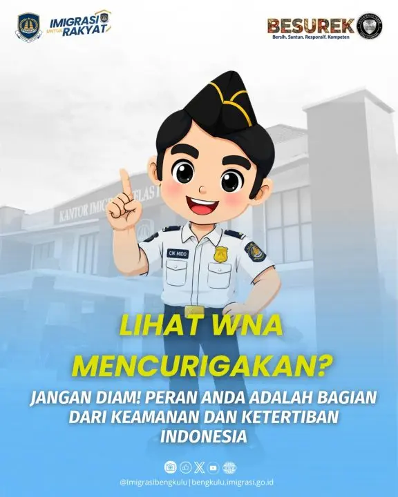 Imigrasi Bengkulu Ajak Masyarakat Peduli dan Aktif Awasi Keberadaan WNA