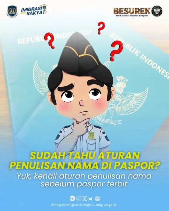 Kanim Bengkulu Ingatkan Masyarakat, Kenali Ketentuan Penulisan Nama pada Paspor